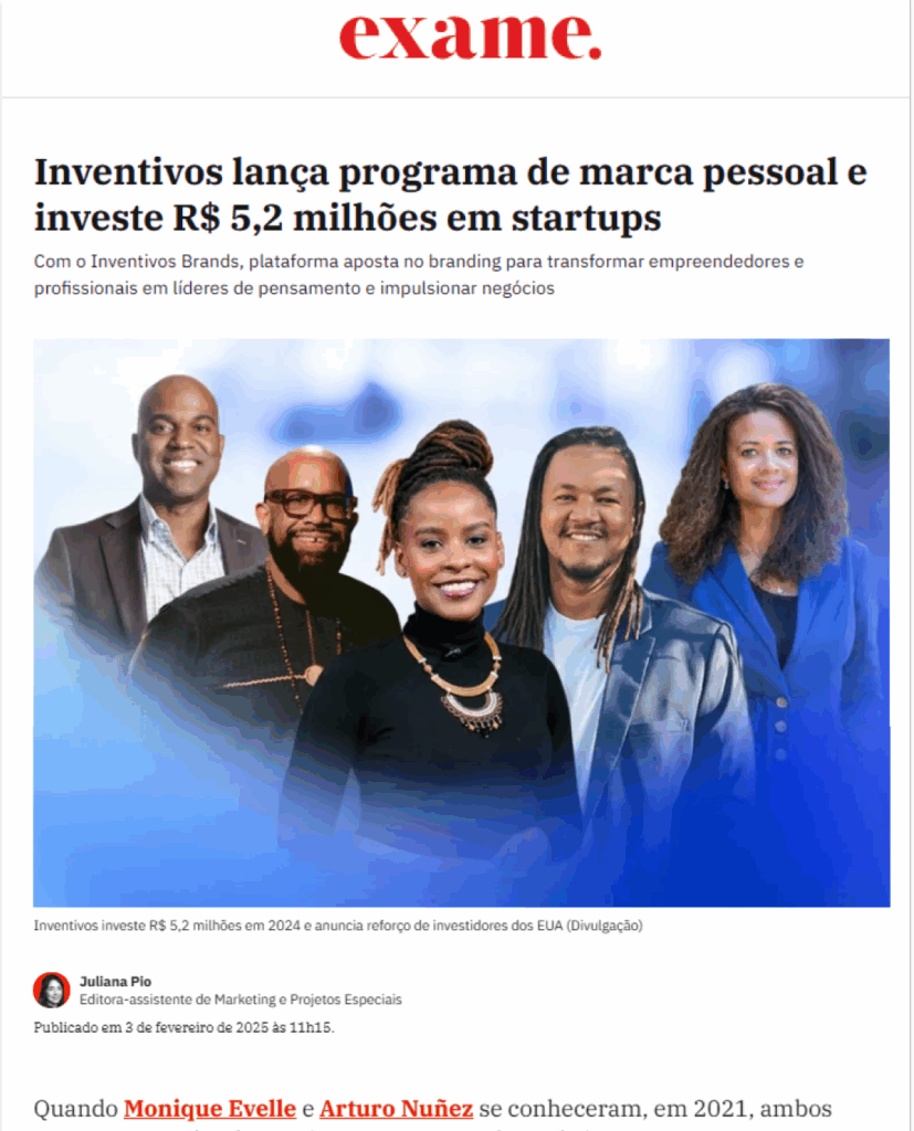 Exame: Inventivos lança programa de marca pessoal e investe R$5,2 milhões em startups.